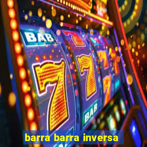 barra barra inversa - twitch